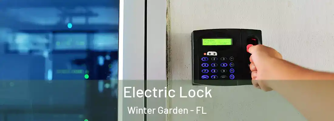 Electric Lock Winter Garden - FL