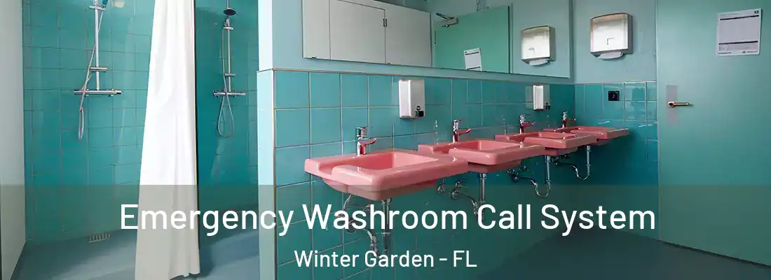  Emergency Washroom Call System Winter Garden - FL