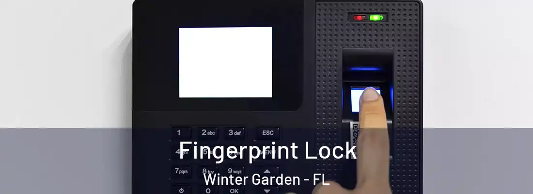  Fingerprint Lock Winter Garden - FL
