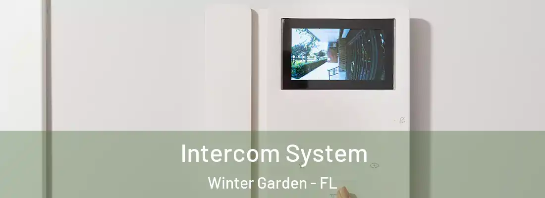  Intercom System Winter Garden - FL