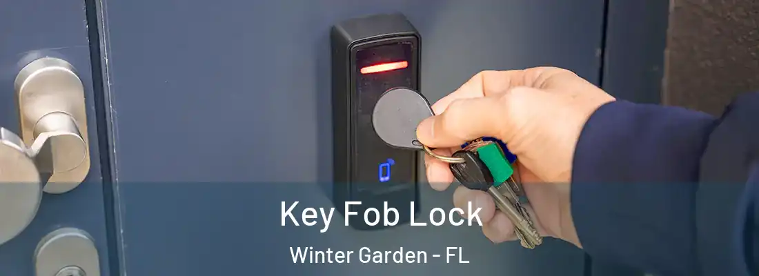  Key Fob Lock Winter Garden - FL