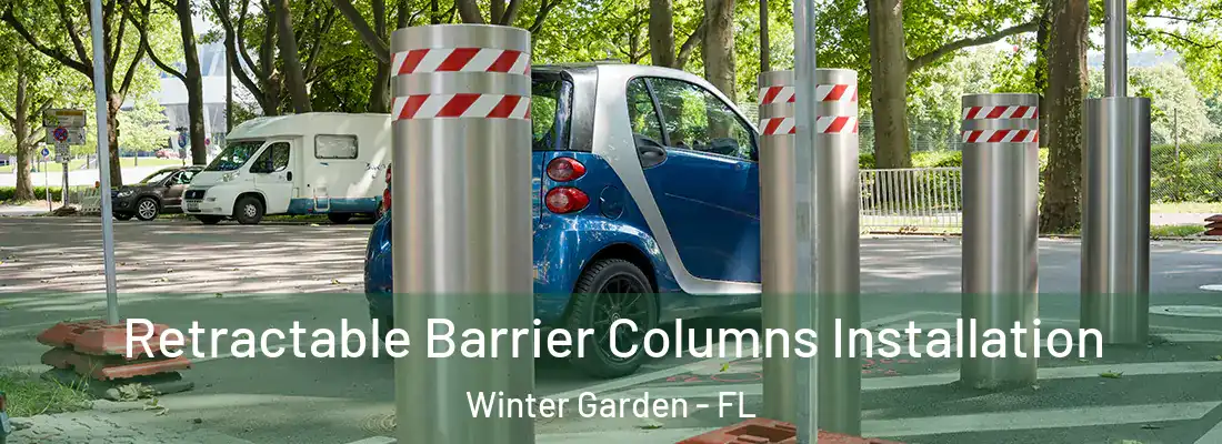  Retractable Barrier Columns Installation Winter Garden - FL