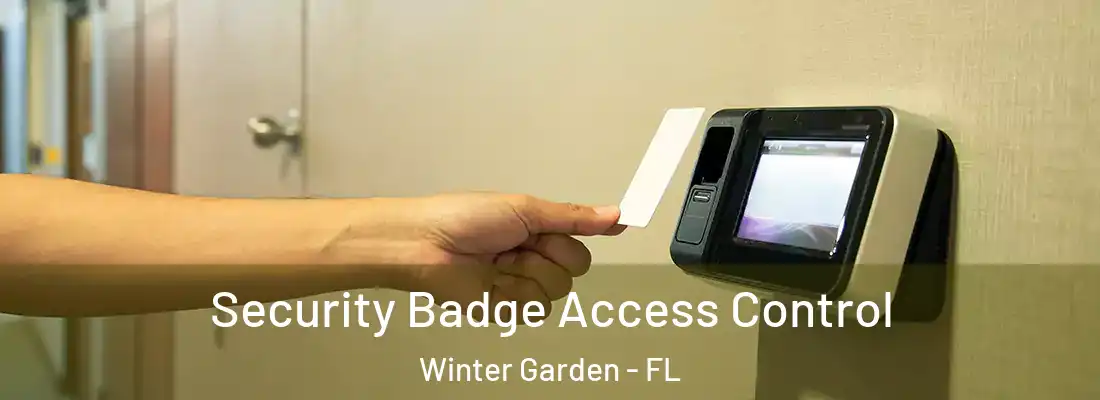 Security Badge Access Control Winter Garden - FL